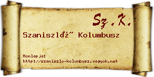 Szaniszló Kolumbusz névjegykártya